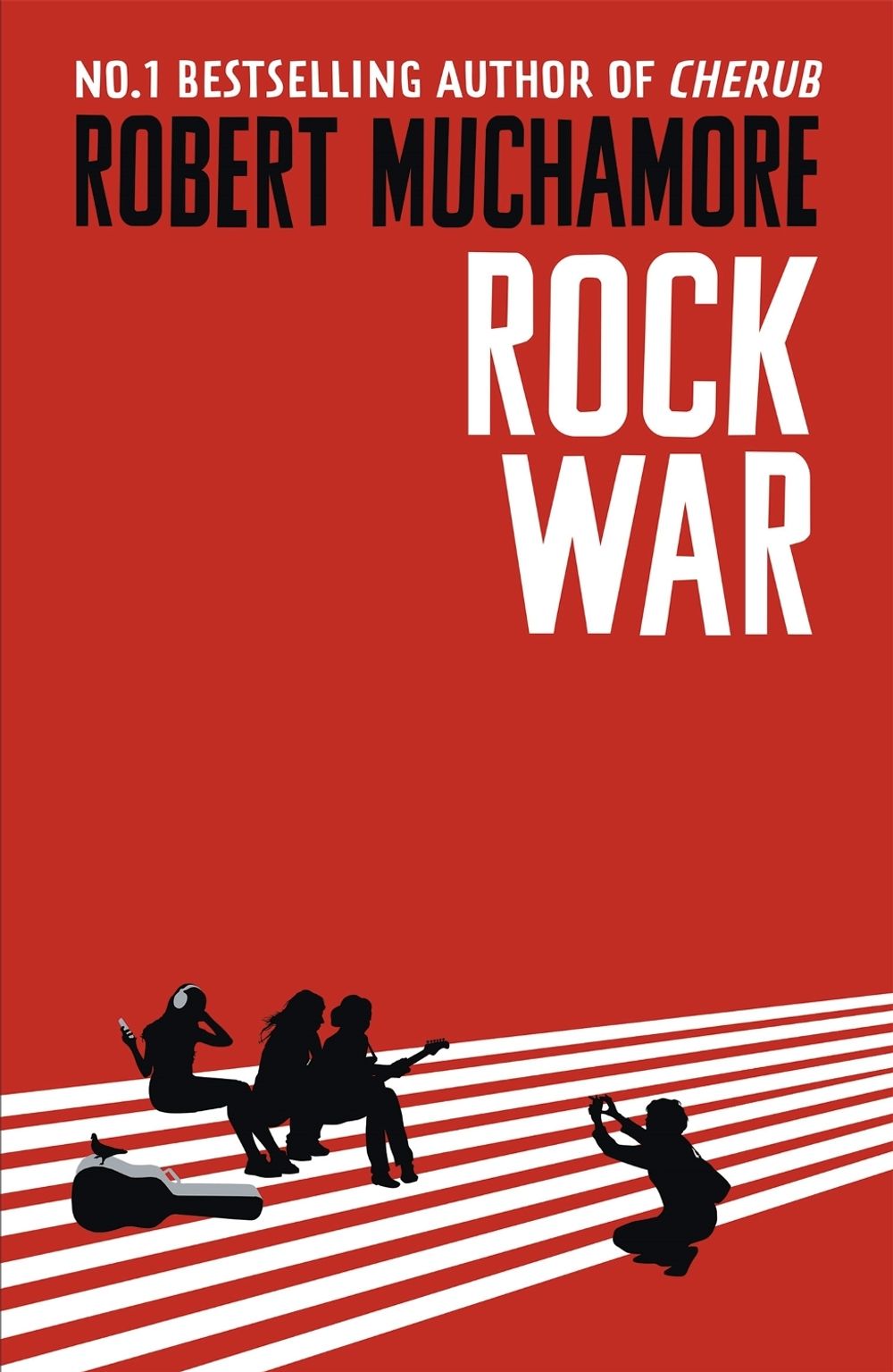 Rock War: Rock War by Robert Muchamore - ISBN: 9781444914542