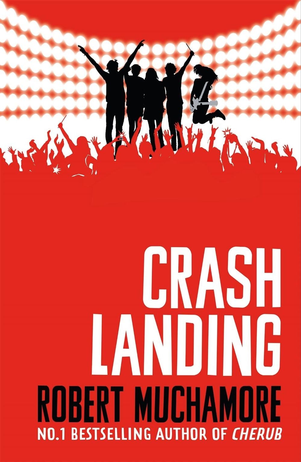 Rock War: Crash Landing by Robert Muchamore - ISBN: 9781444914634