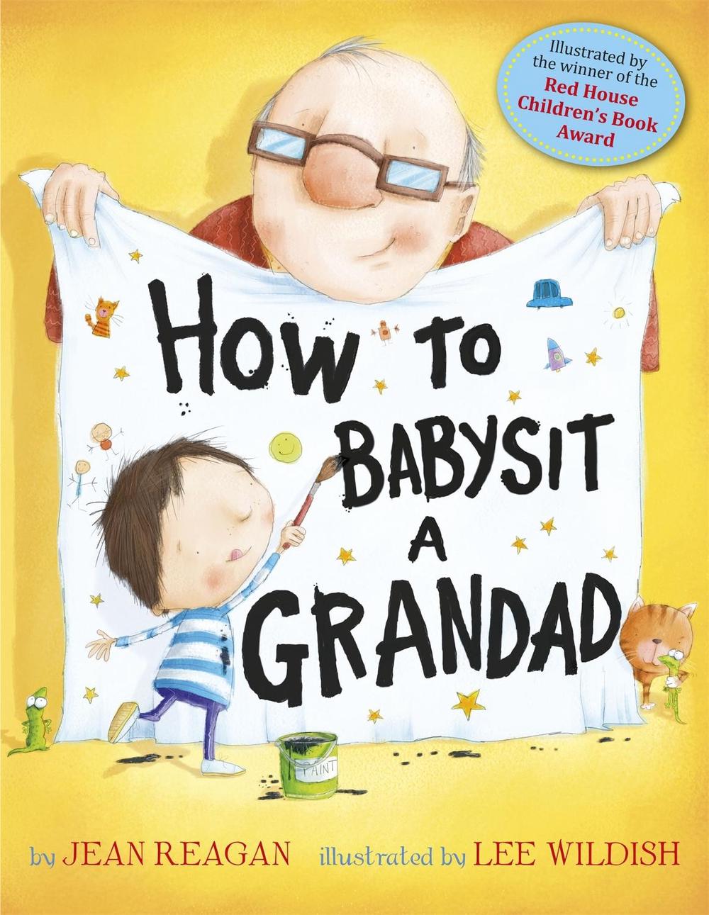 How to Babysit a Grandad by Jean Reagan - ISBN: 9781444915884