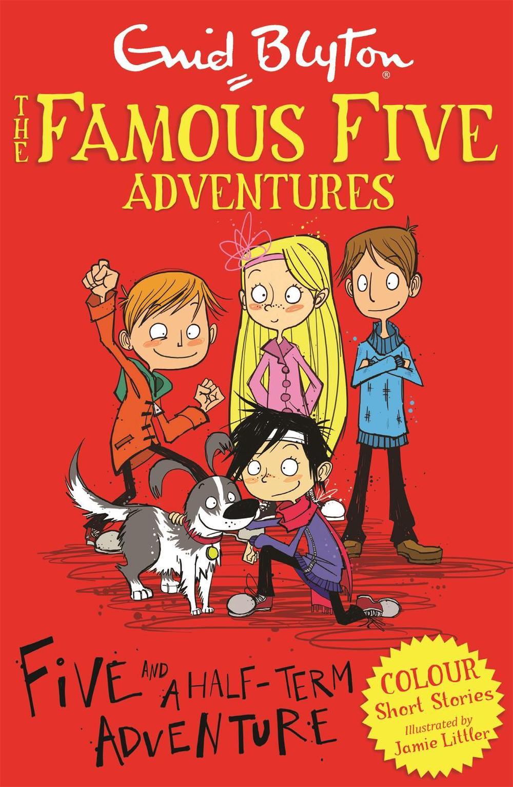 Famous Five Colour Short Stories: Five and a Half-Term Adventure by Enid Blyton - ISBN: 9781444916256