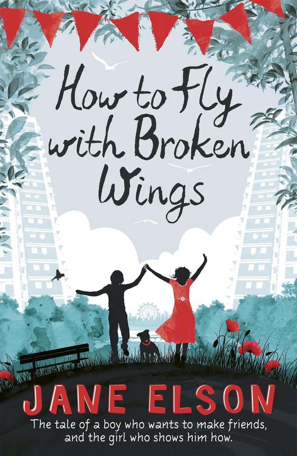 How to Fly with Broken Wings by Jane Elson - ISBN: 9781444916768