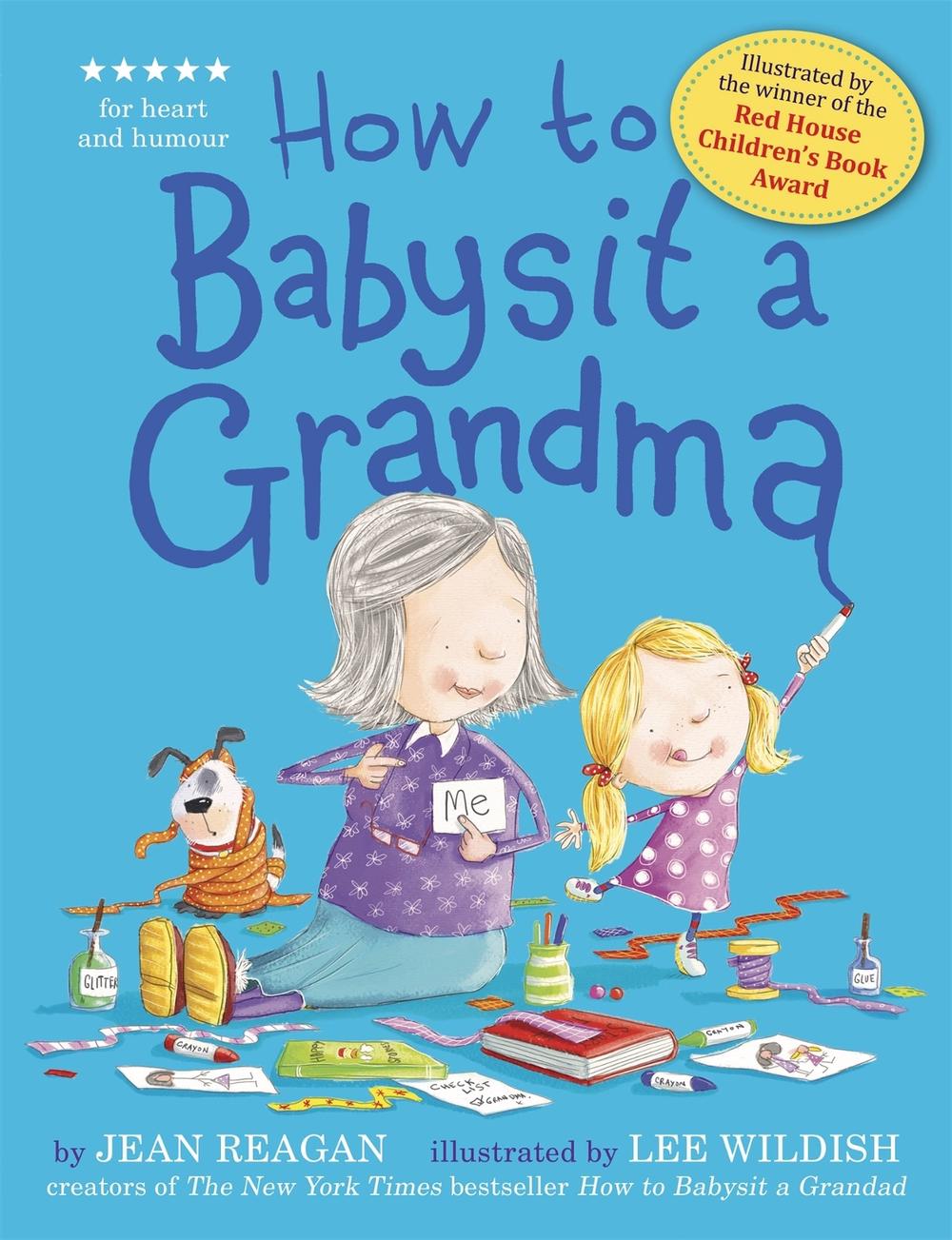 How to Babysit a Grandma, 9781444918120