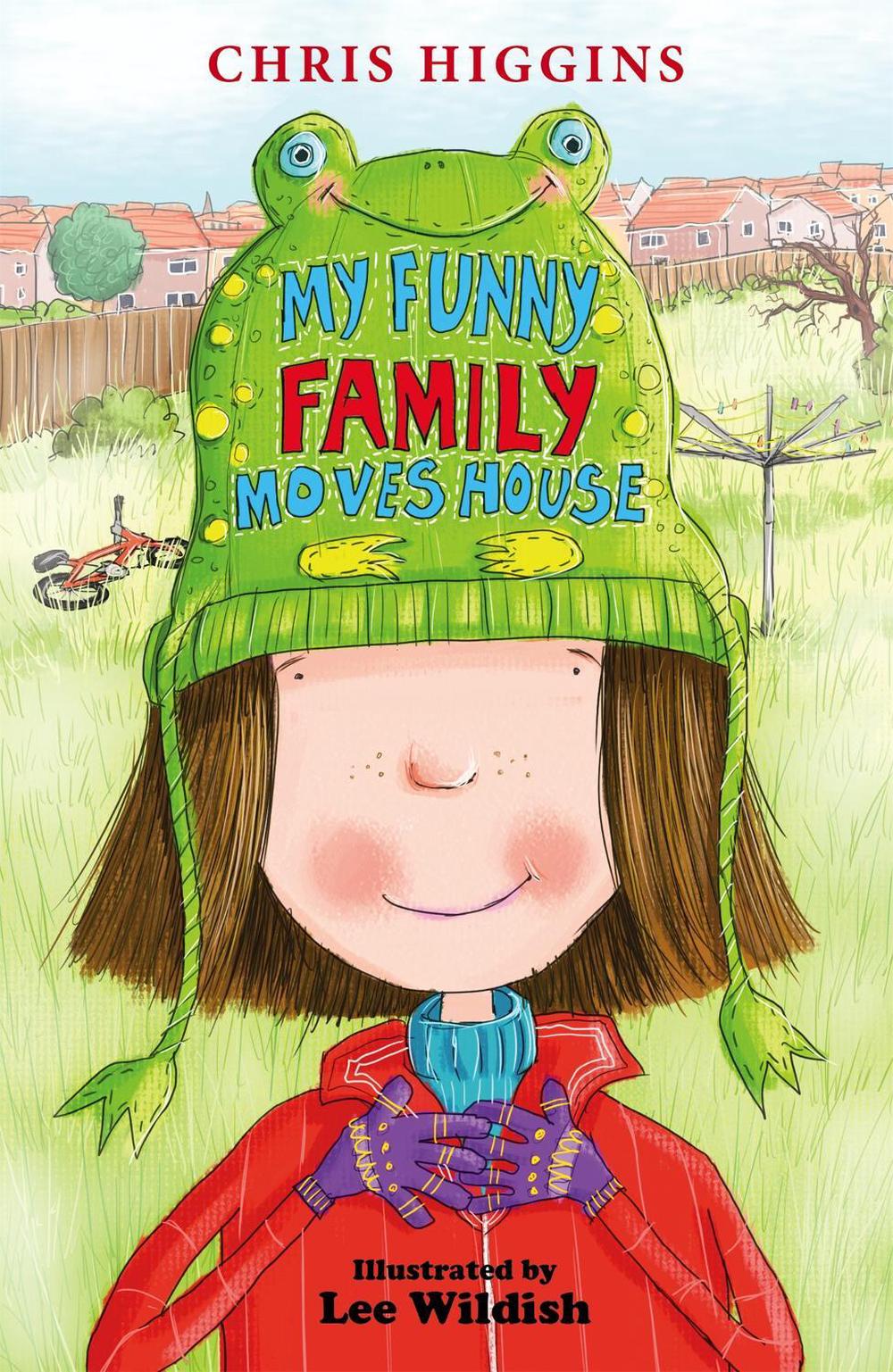 My Funny Family Moves House by Chris Higgins - ISBN: 9781444918410