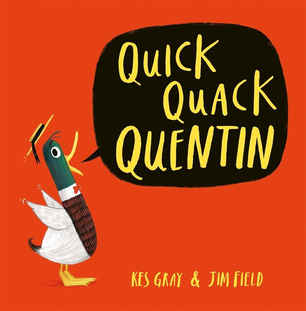 Quick Quack Quentin by Kes Gray - ISBN: 9781444919578