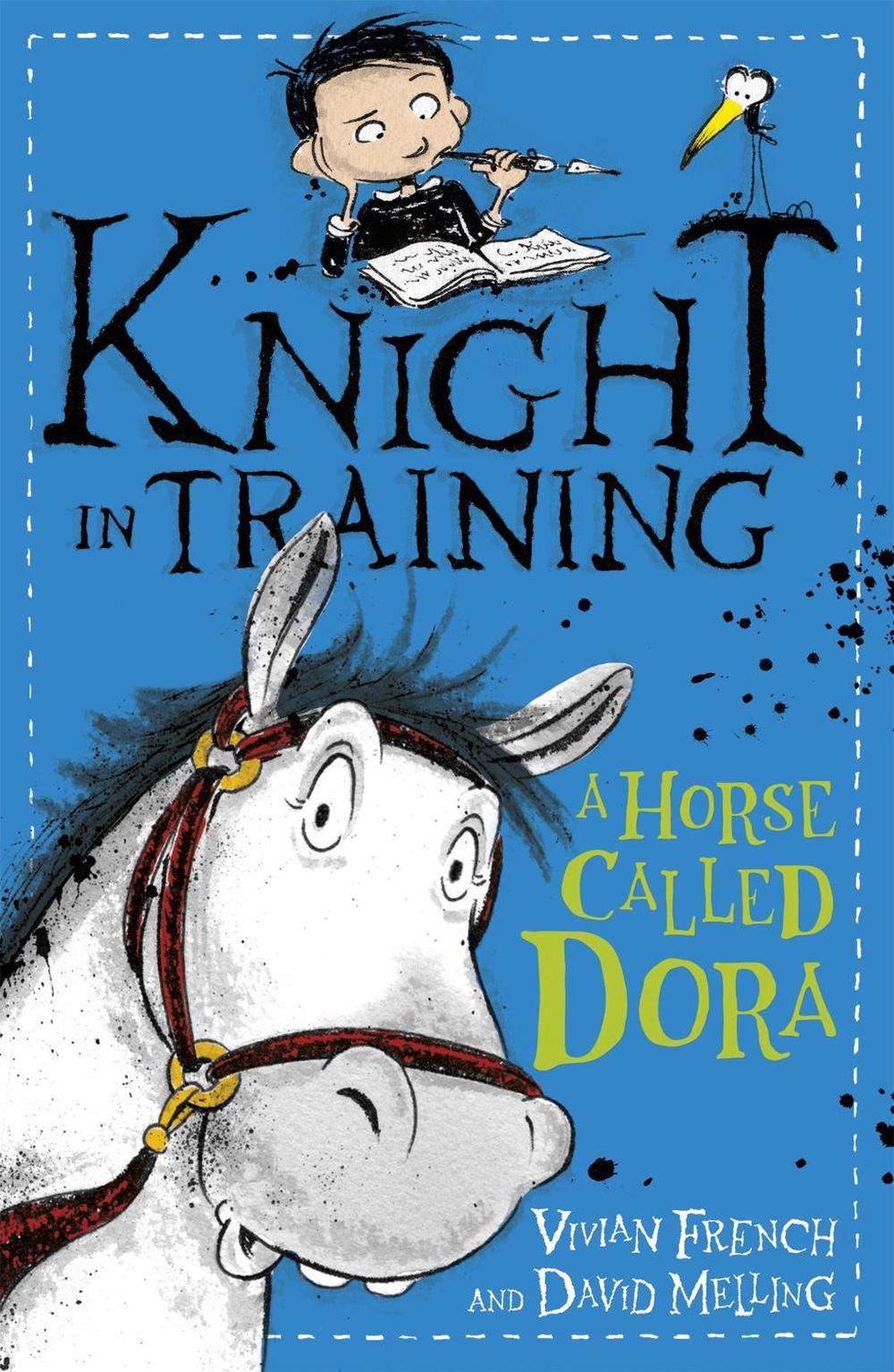 Knight in Training: A Horse Called Dora by Vivian French - ISBN: 9781444922288