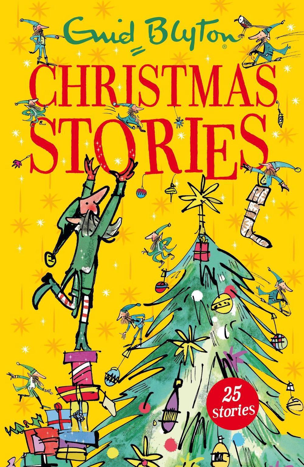 Enid Blyton's Christmas Stories by Enid Blyton - ISBN: 9781444922578