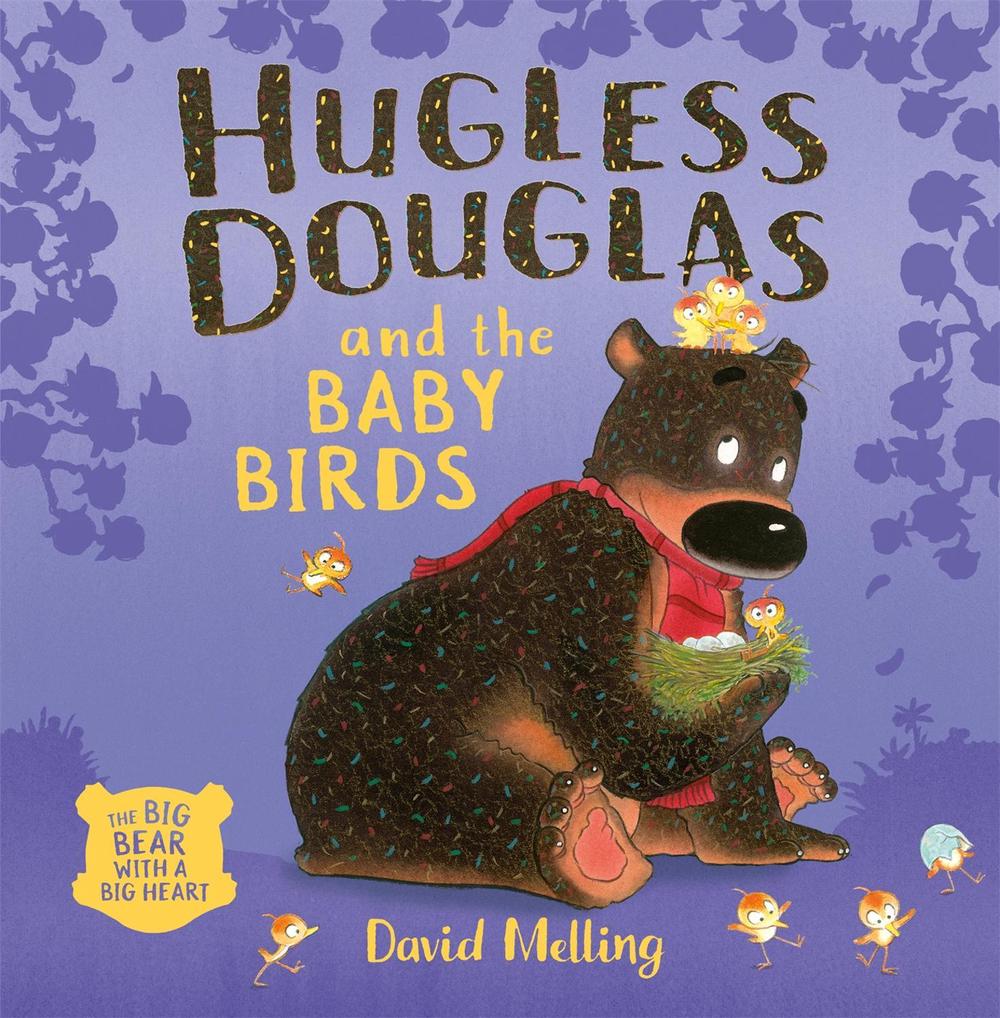 Hugless Douglas and the Baby Birds by David Melling - ISBN: 9781444925111