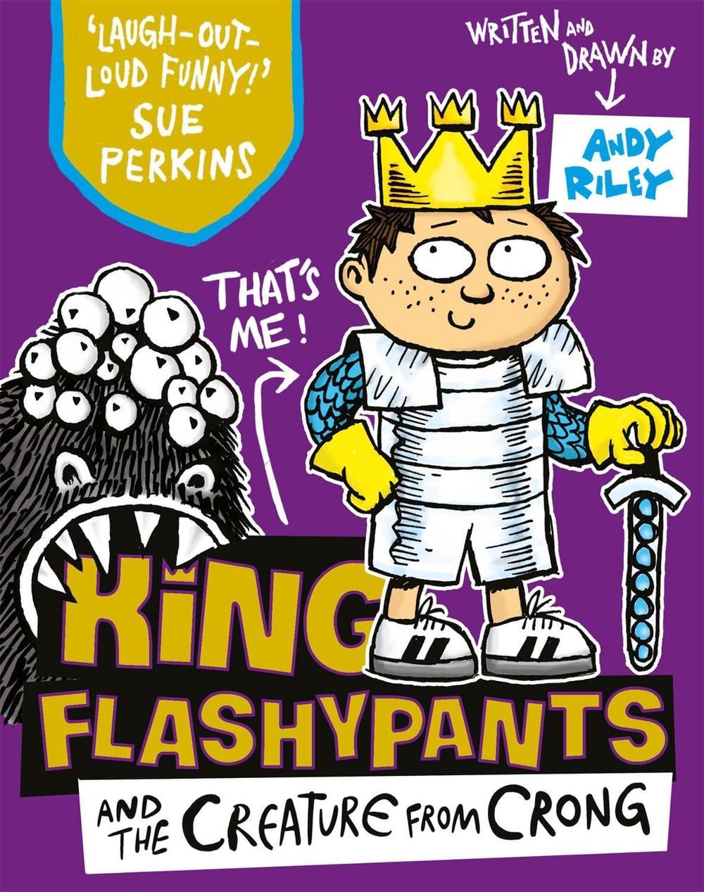 King Flashypants and the Creature From Crong by Andy Riley - ISBN: 9781444929607