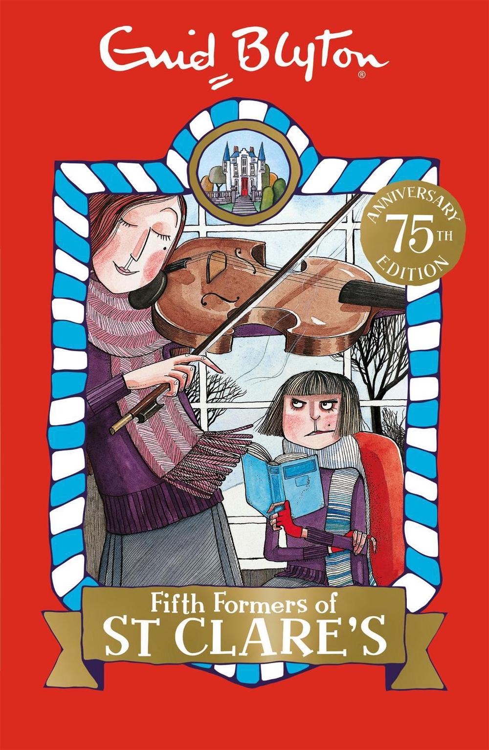 Fifth Formers of St Clare's by Enid Blyton - ISBN: 9781444930061