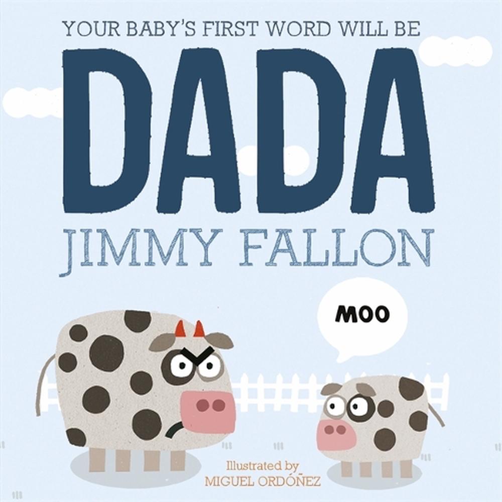 Your Baby's First Word Will Be Dada, 9781444931440