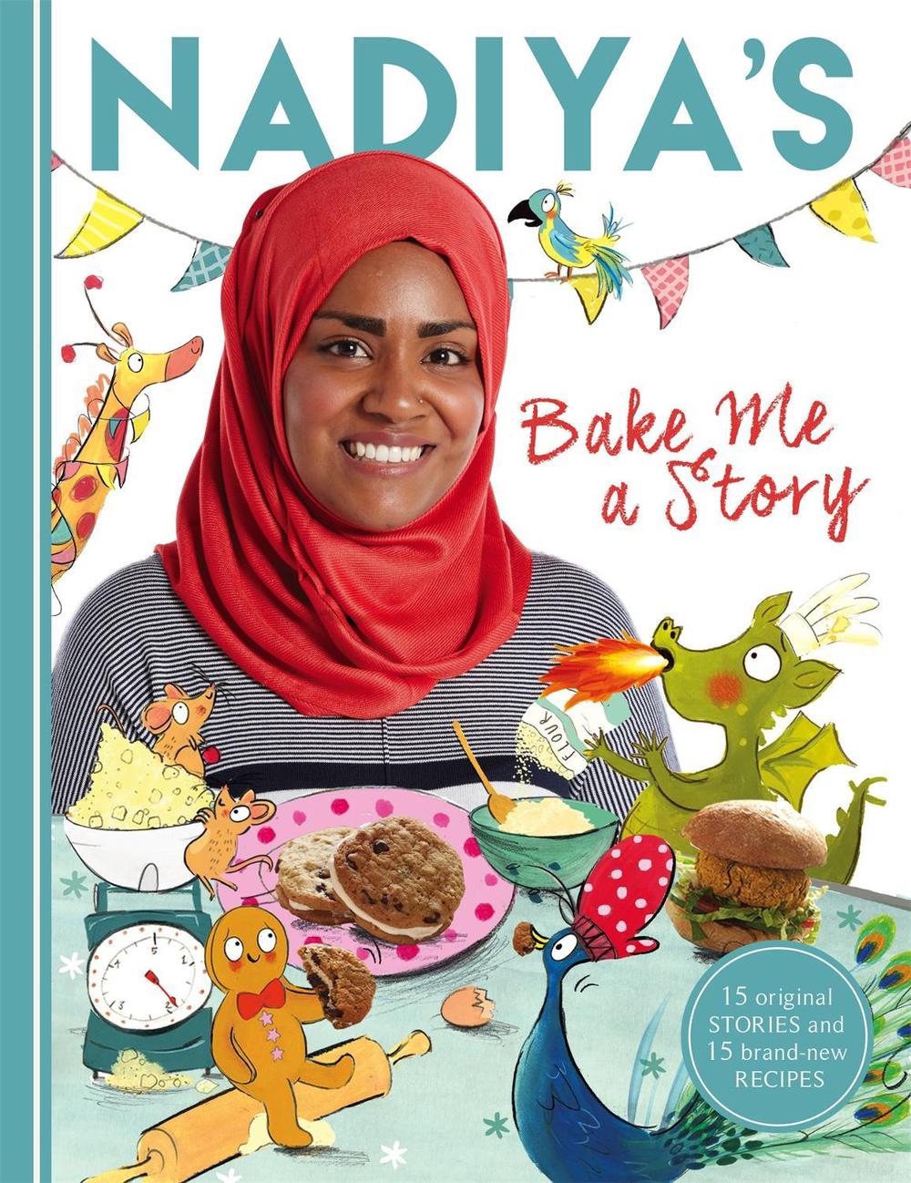 Nadiya's Bake Me a Story by Nadiya Hussain - ISBN: 9781444933277