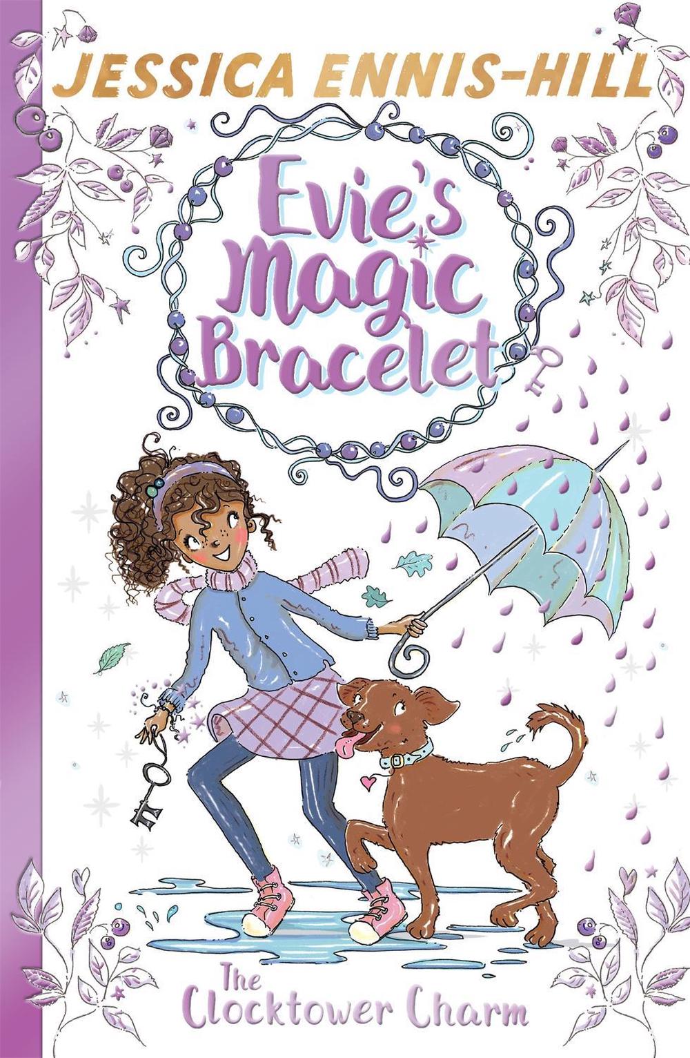 Evie's Magic Bracelet: The Clocktower Charm, 9781444934434