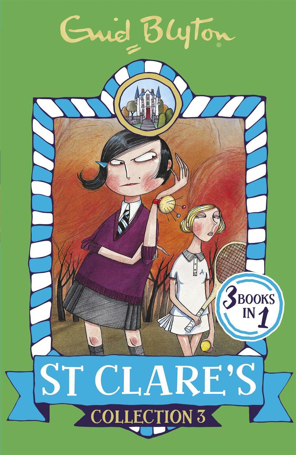 St Clare's Collection 3 by Enid Blyton - ISBN: 9781444935363