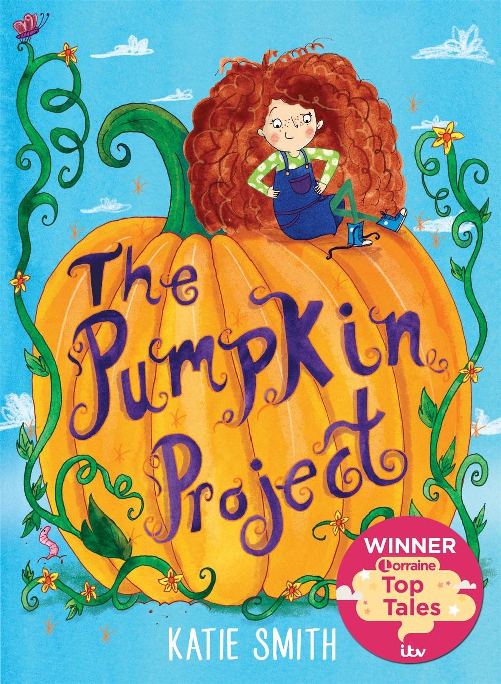 The Pumpkin Project by Katie Smith - ISBN: 9781444936919