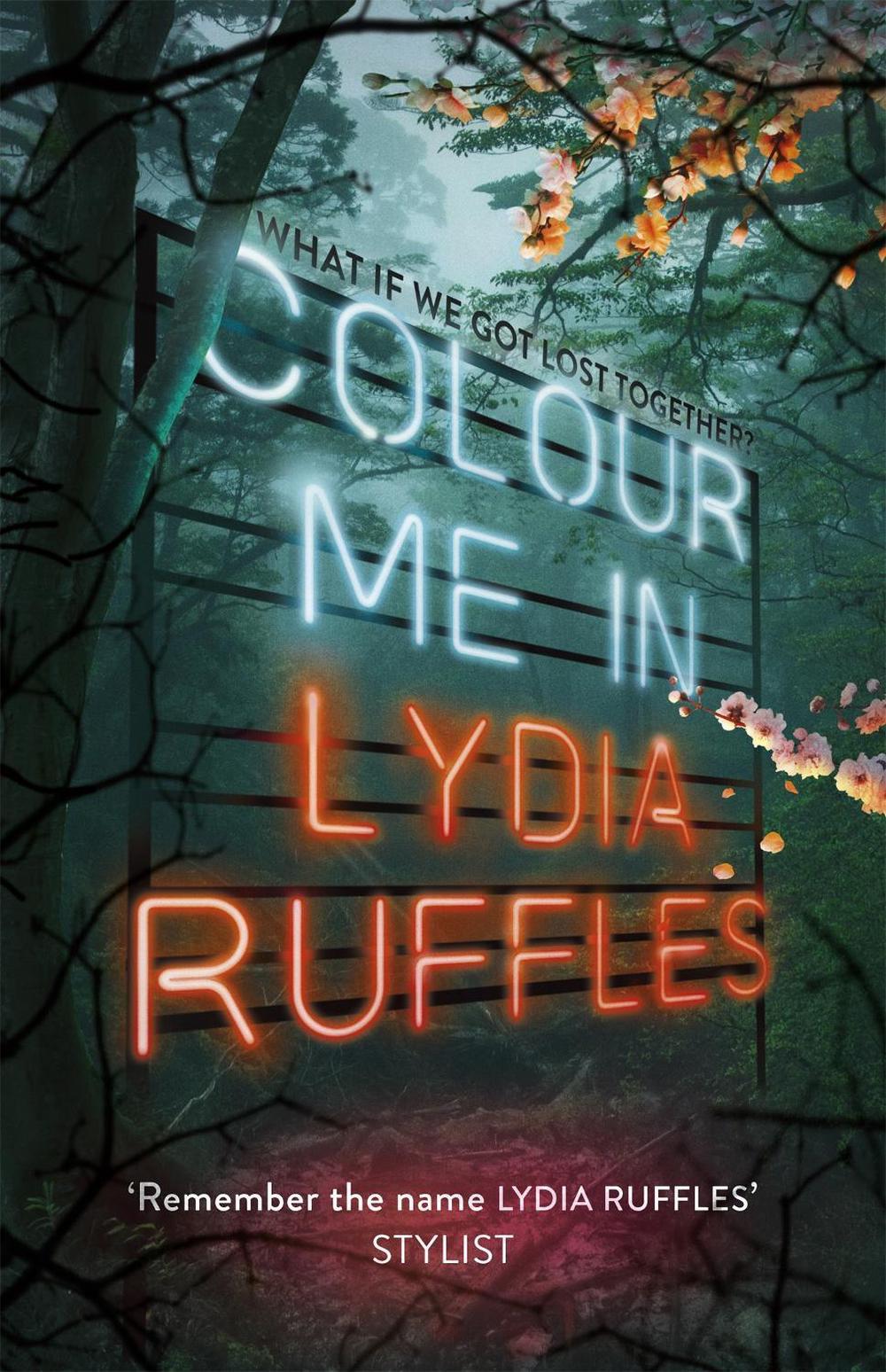 Colour Me In by Lydia Ruffles - ISBN: 9781444937688