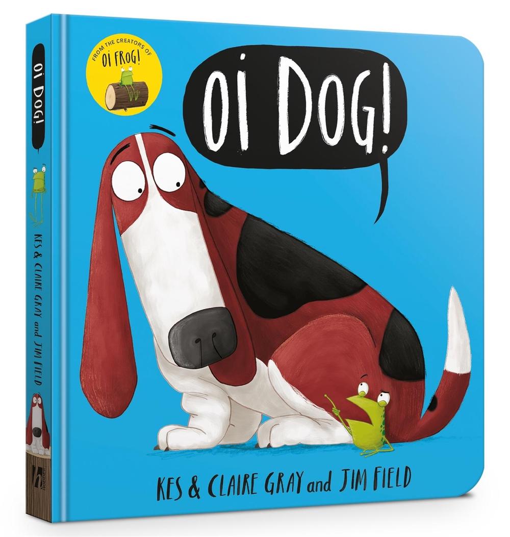 Oi Dog! Board Book by Kes Gray - ISBN: 9781444938395