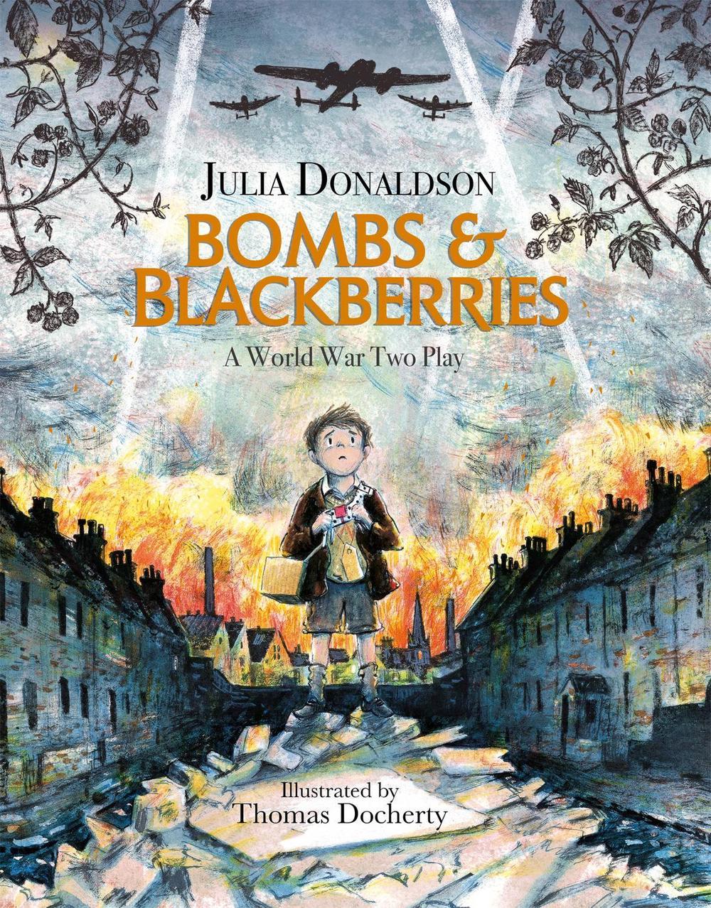 Bombs and Blackberries by Julia Donaldson - ISBN: 9781444938791