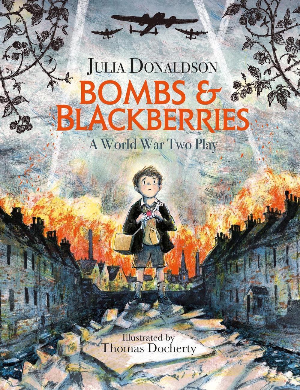 Bombs and Blackberries by Julia Donaldson - ISBN: 9781444938906