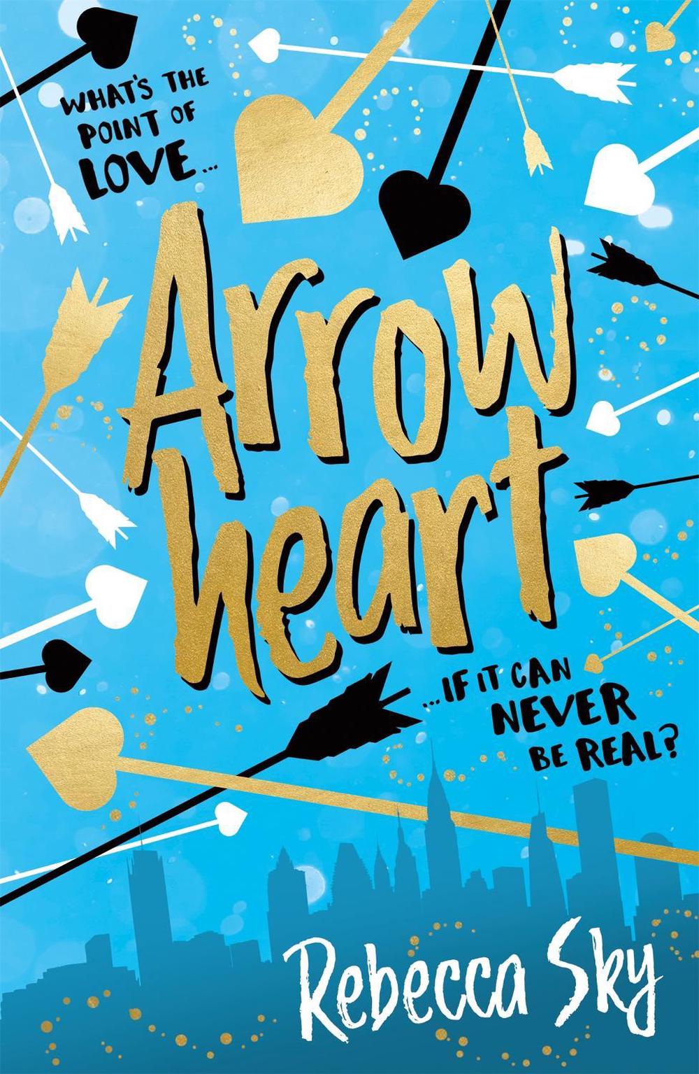 The Love Curse: Arrowheart by Rebecca Sky - ISBN: 9781444940053