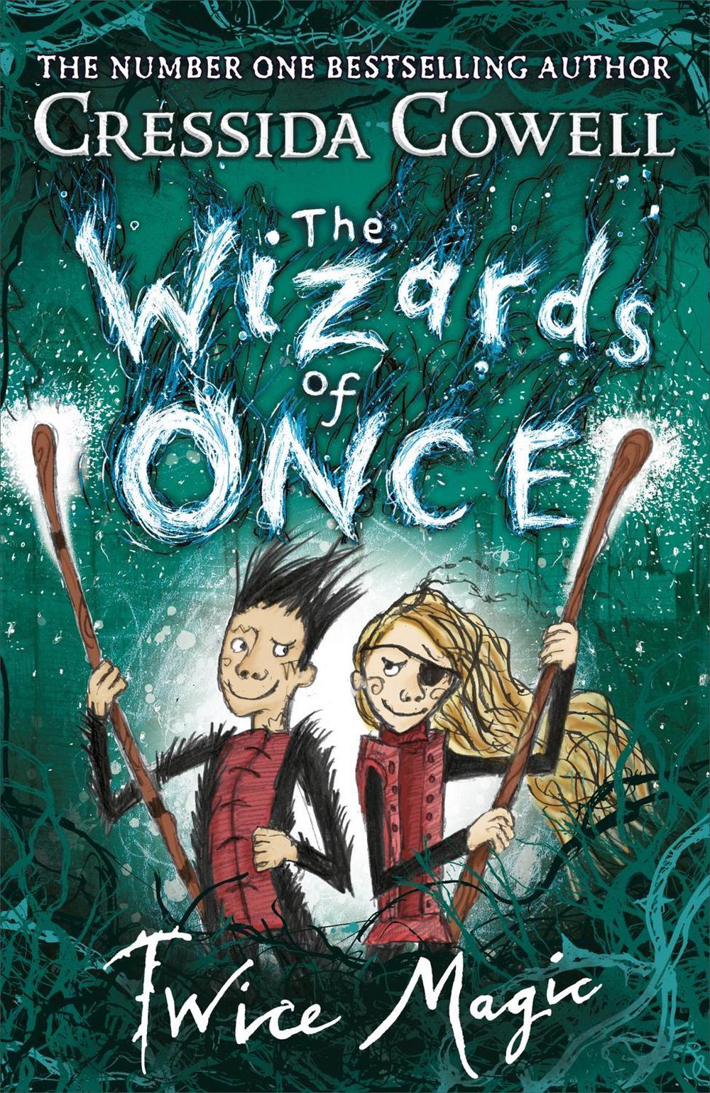 The Wizards of Once: Twice Magic, 9781444941401