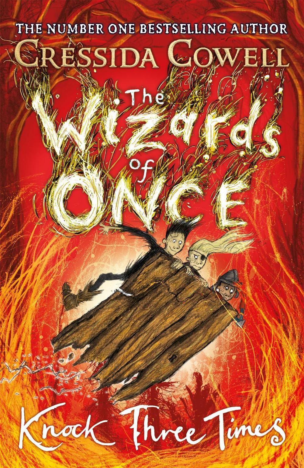 The Wizards of Once: Knock Three Times by Cressida Cowell - ISBN: 9781444941449