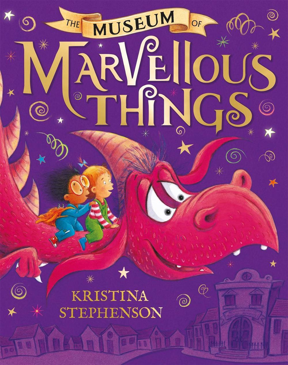 The Museum of Marvellous Things by Kristina Stephenson - ISBN: 9781444946024