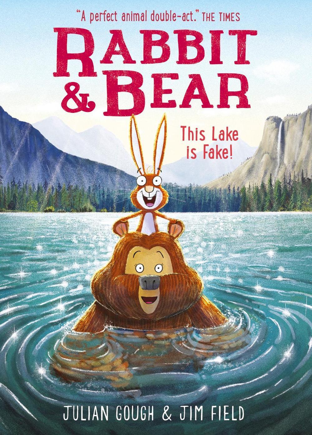 Rabbit and Bear: This Lake is Fake! by Jim Field - ISBN: 9781444947588