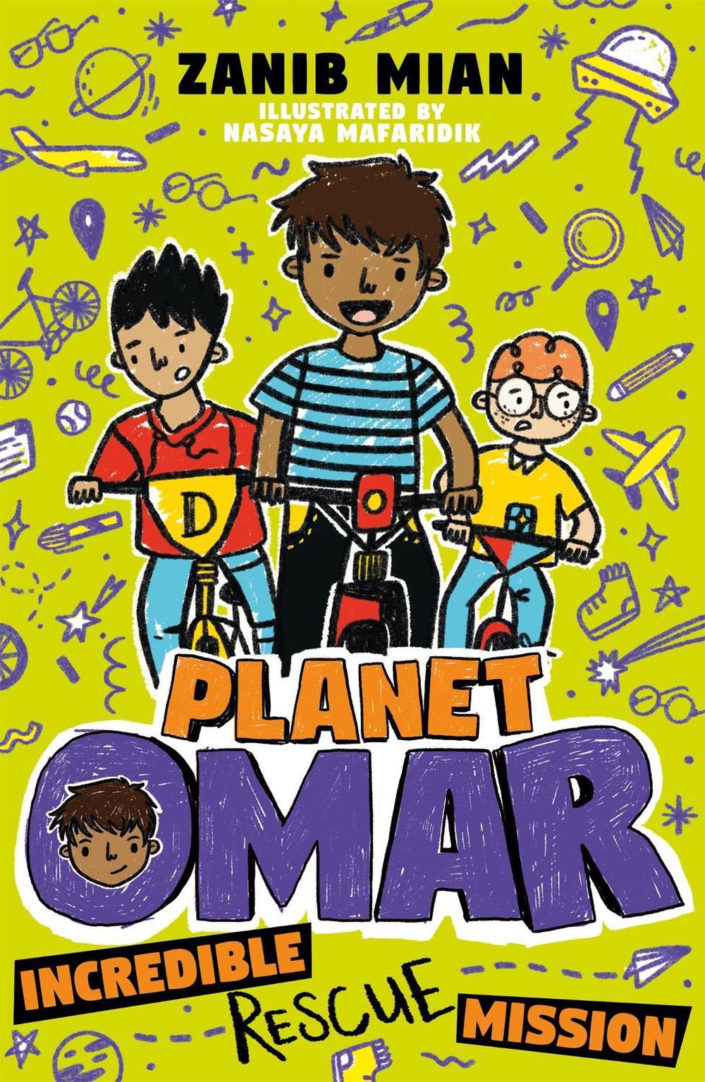 Planet Omar: Incredible Rescue Mission by Zanib Mian - ISBN: 9781444951295