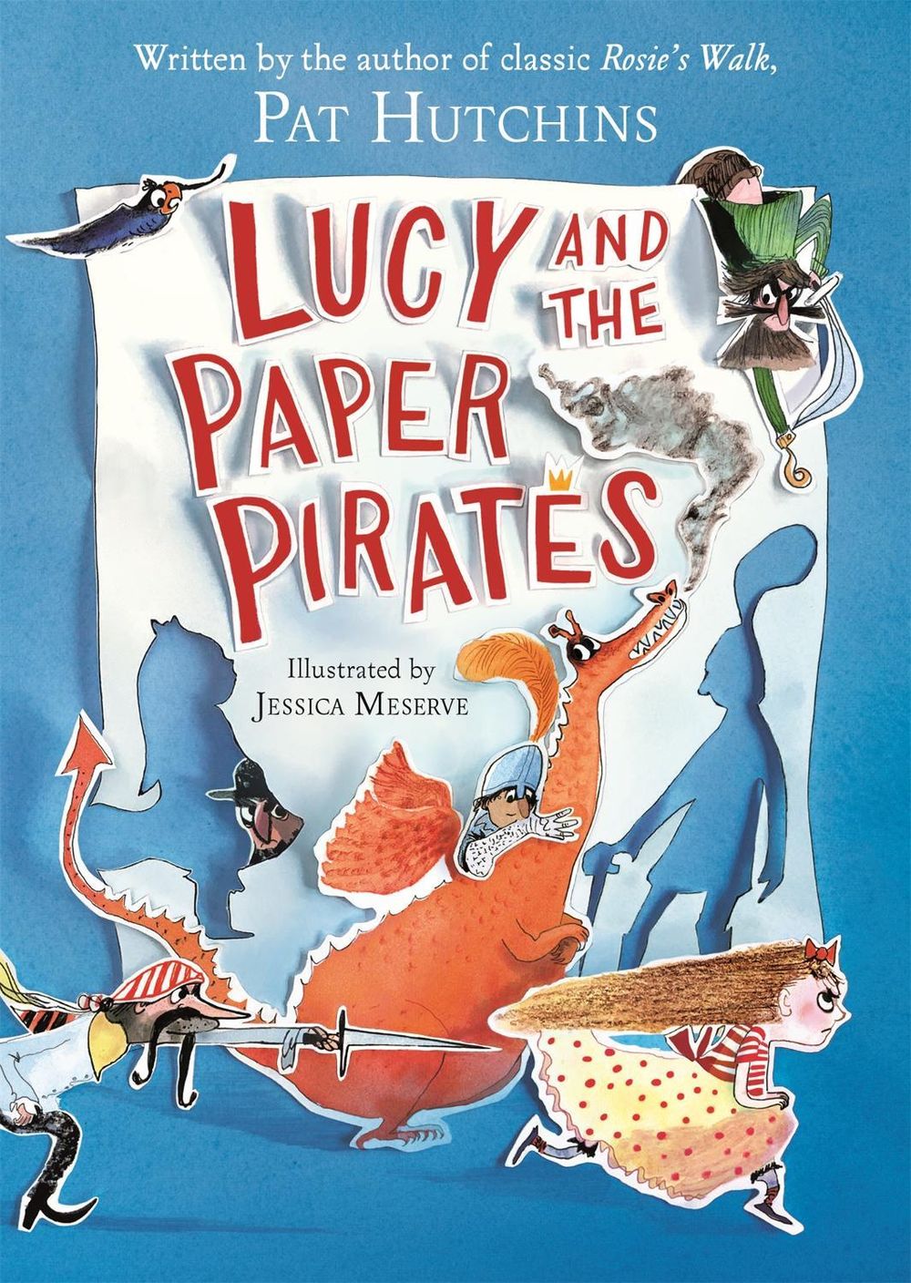 Lucy and the Paper Pirates by Pat Hutchins - ISBN: 9781444953114