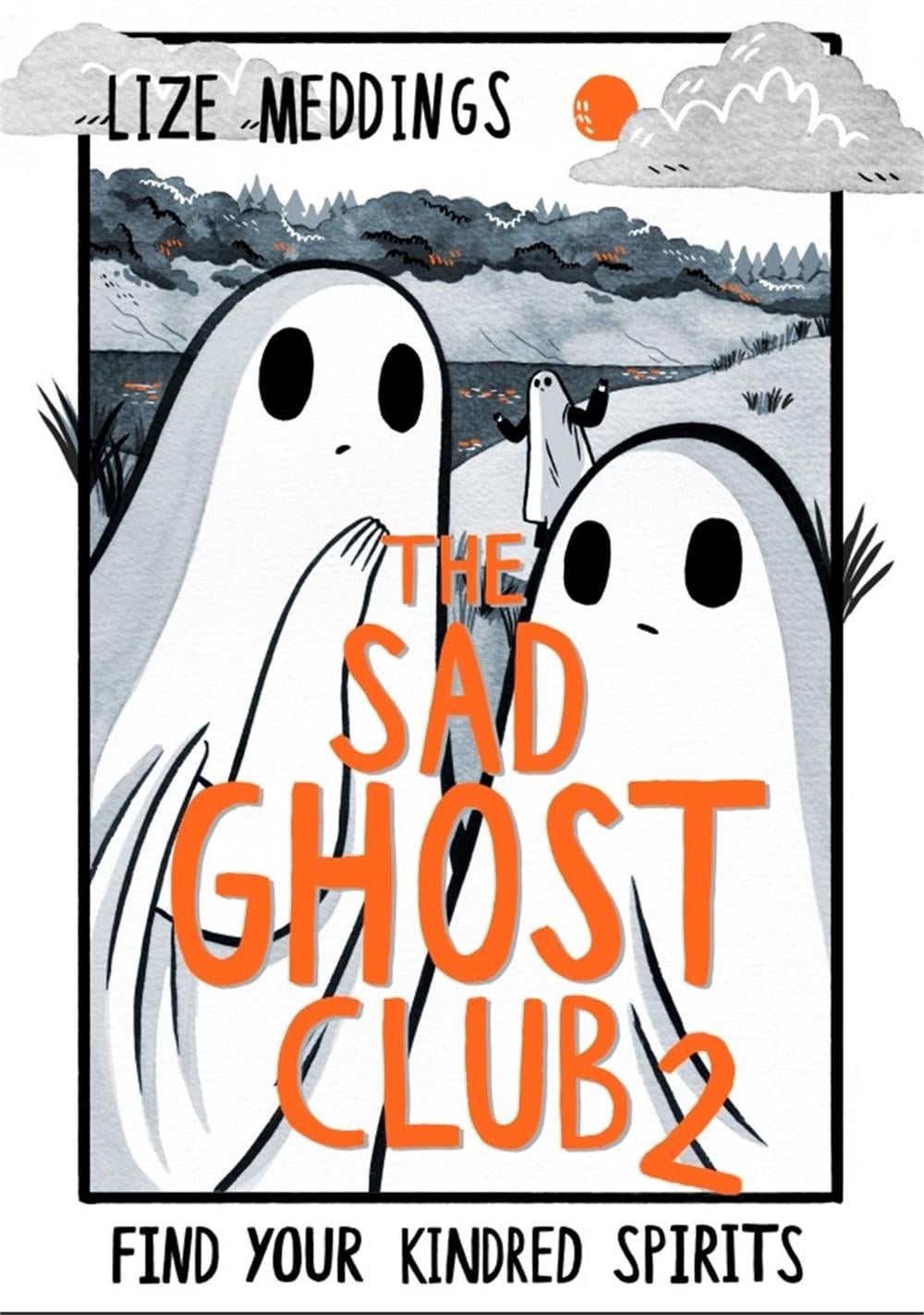 The Sad Ghost Club Volume 2 by Lize Meddings - ISBN: 9781444957549