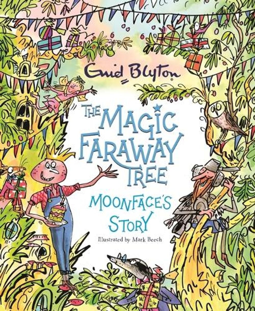 Moonface's Story - The Magic Faraway Tree (Book 7) by Enid Blyton - ISBN: 9781444957563