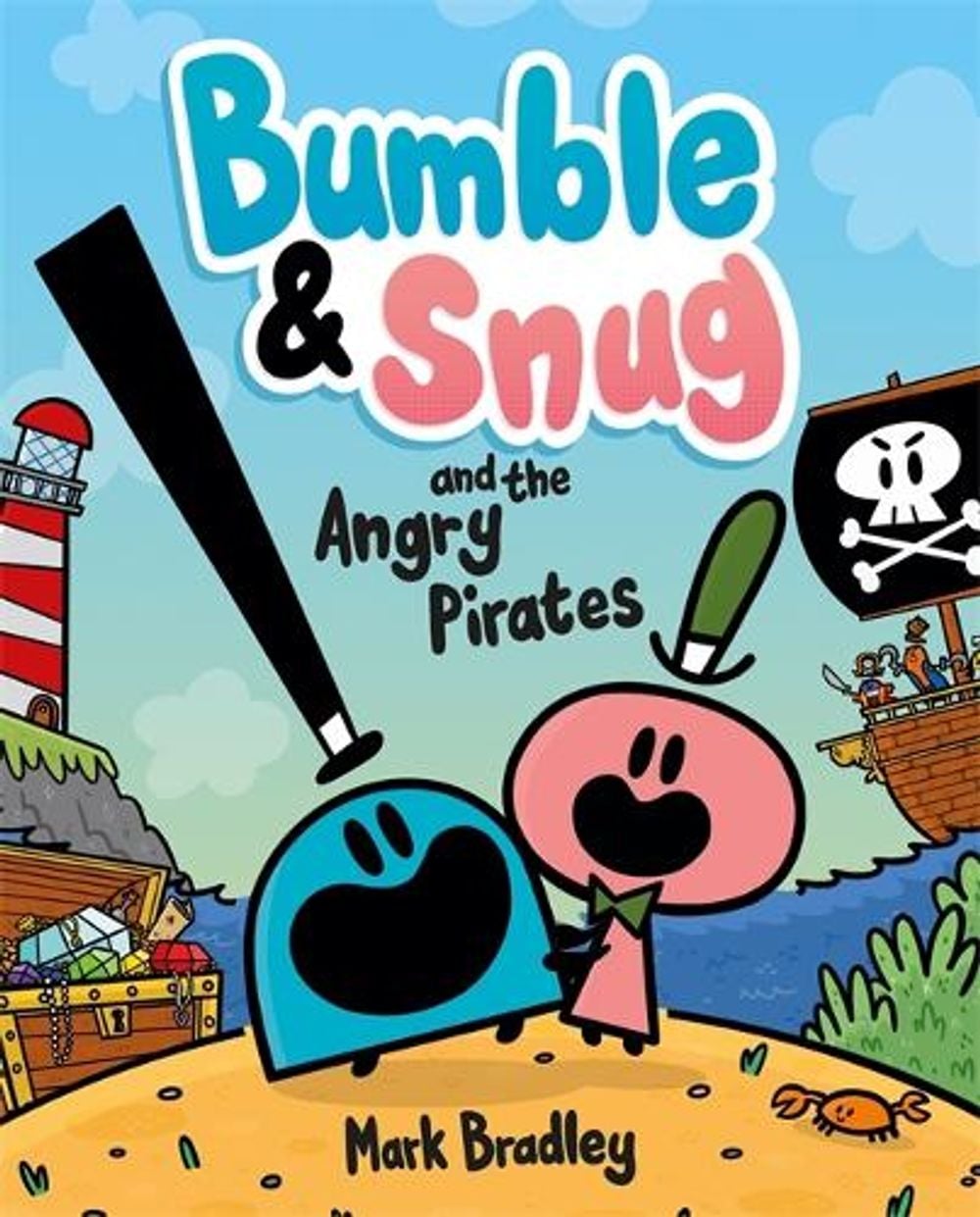 Bumble and Snug and the Angry Pirates by Mark Bradley - ISBN: 9781444958034