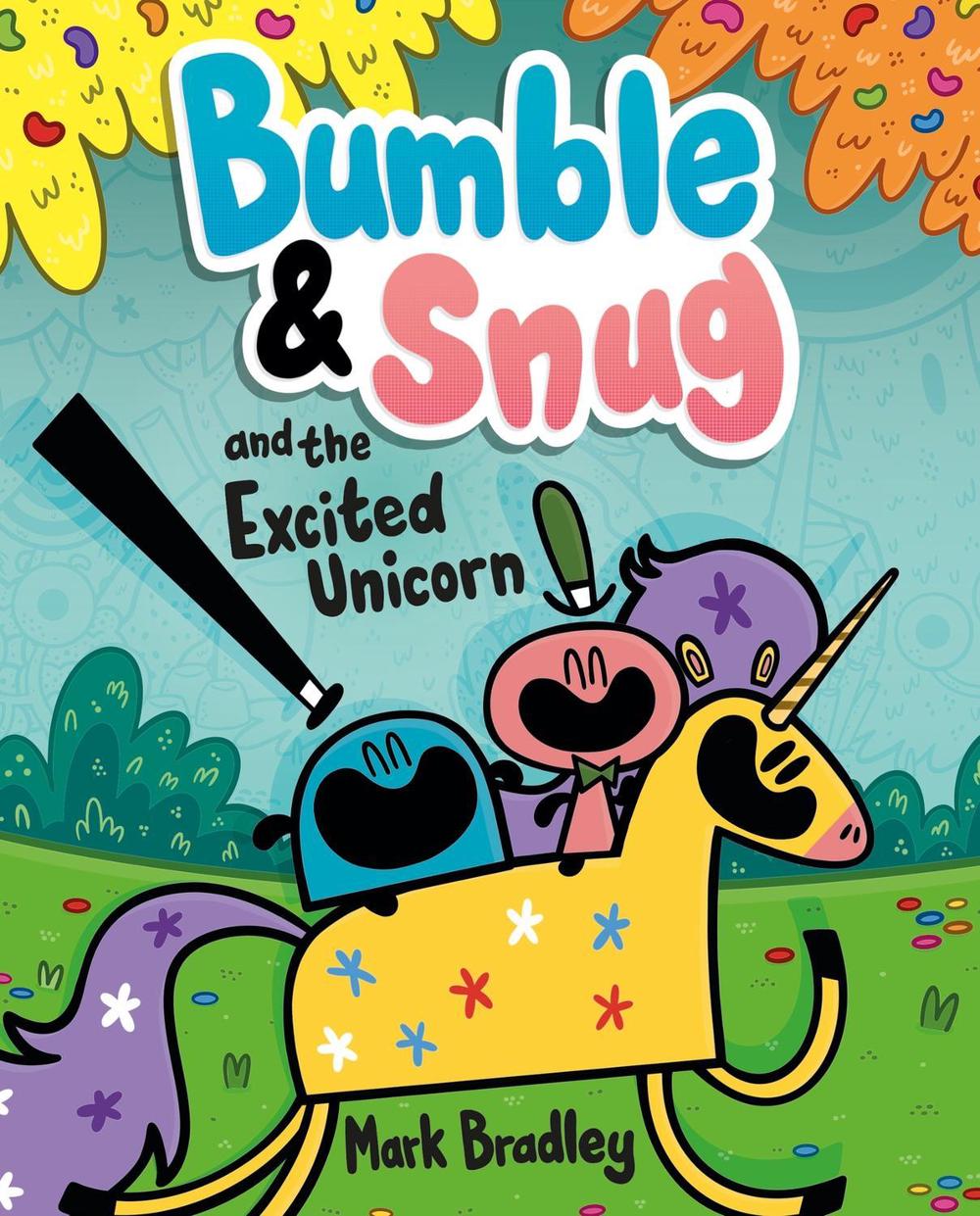 Bumble and Snug and the Excited Unicorn by Mark Bradley - ISBN: 9781444958058