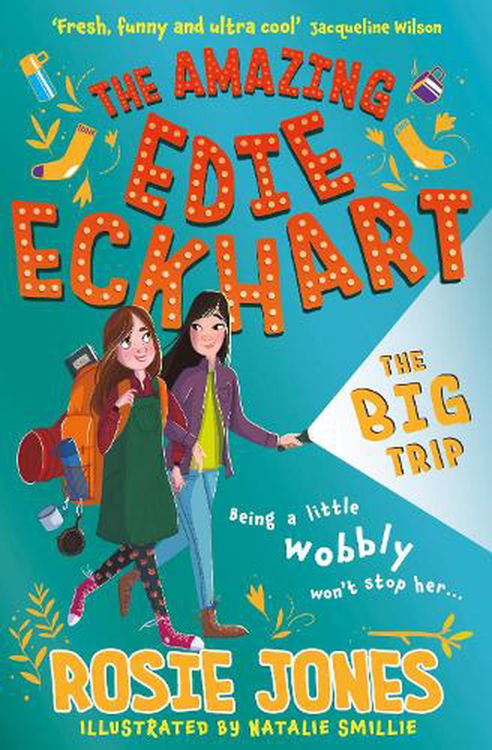 The Amazing Edie Eckhart: The Big Trip by Rosie Jones, Paperback ...