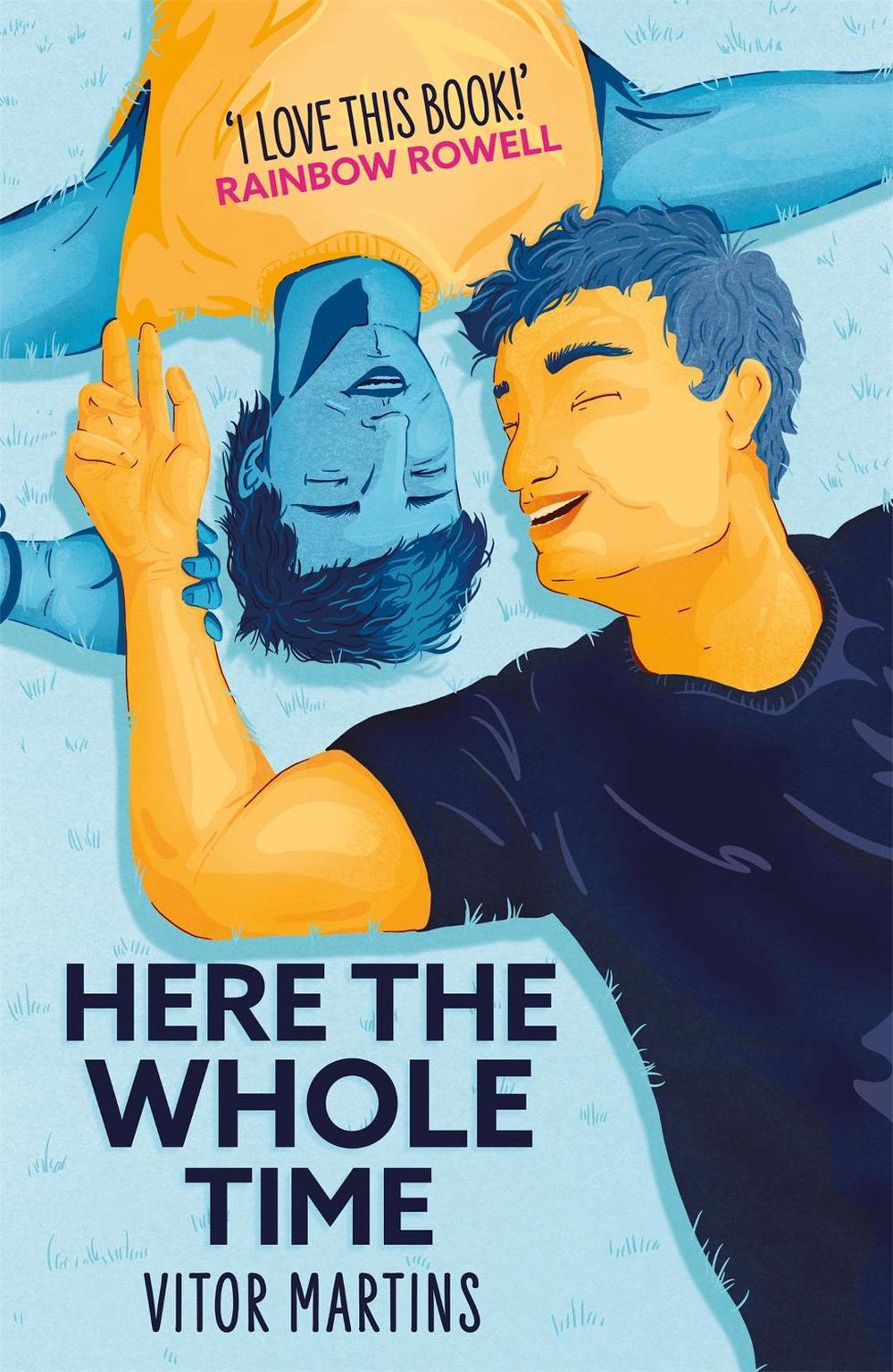 Here the Whole Time by Vitor Martins - ISBN: 9781444958492