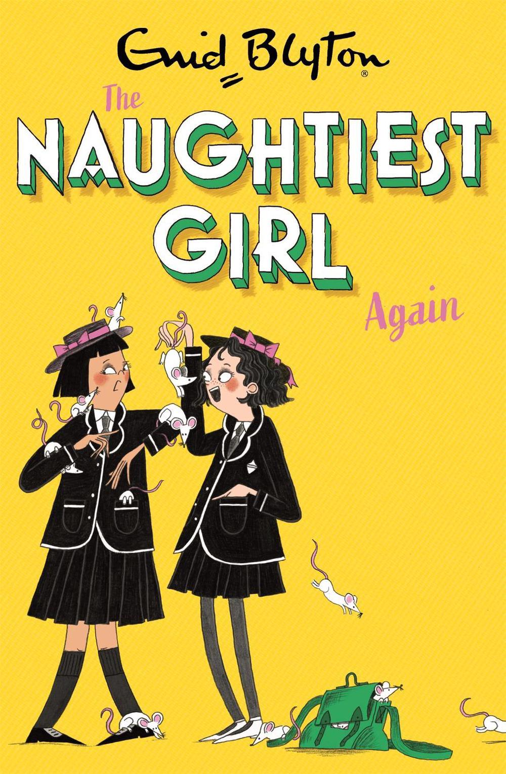 The Naughtiest Girl: Naughtiest Girl Again by Enid Blyton - ISBN: 9781444958614
