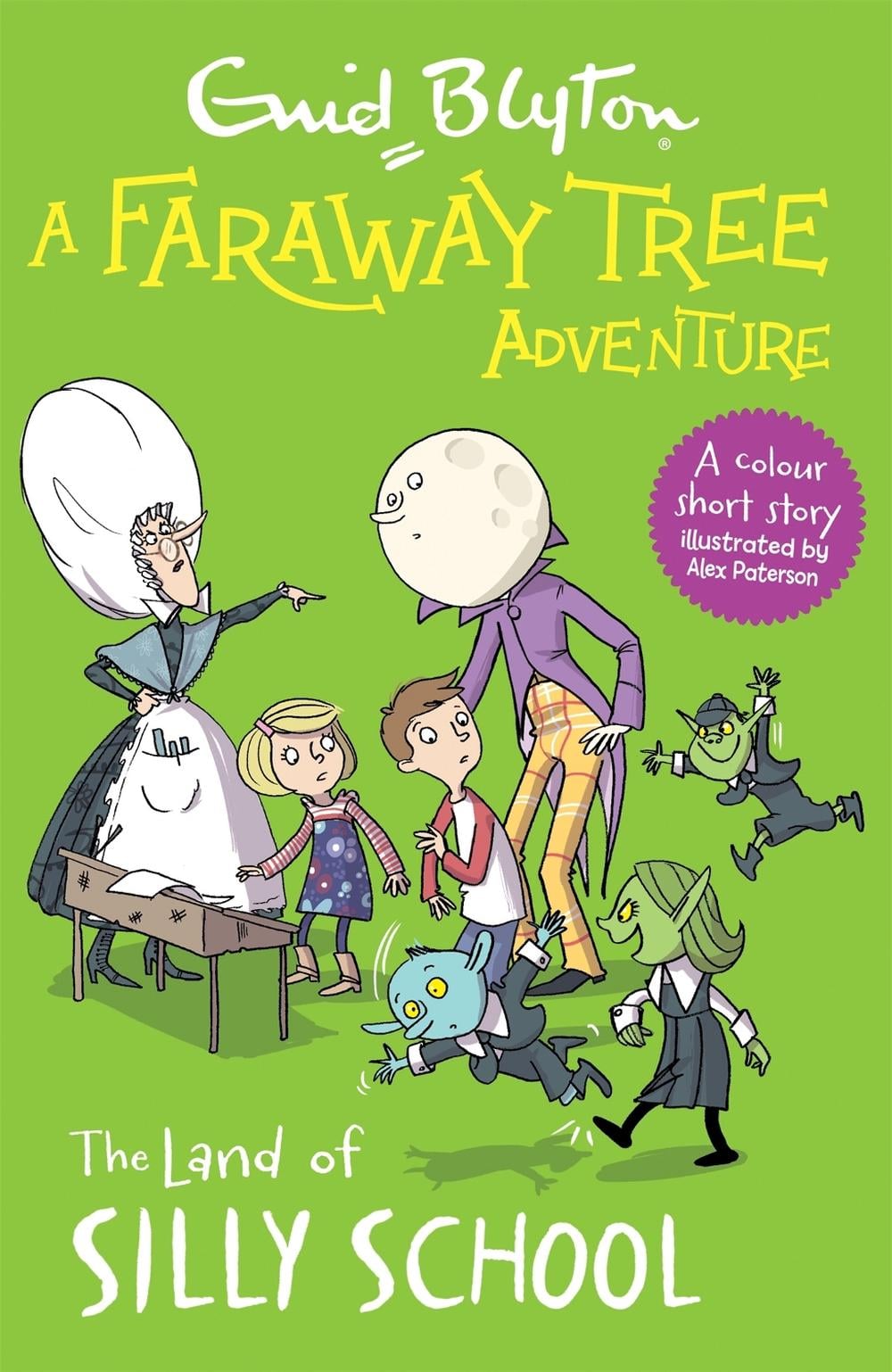 A Faraway Tree Adventure: The Land of Silly School by Enid Blyton - ISBN: 9781444959871