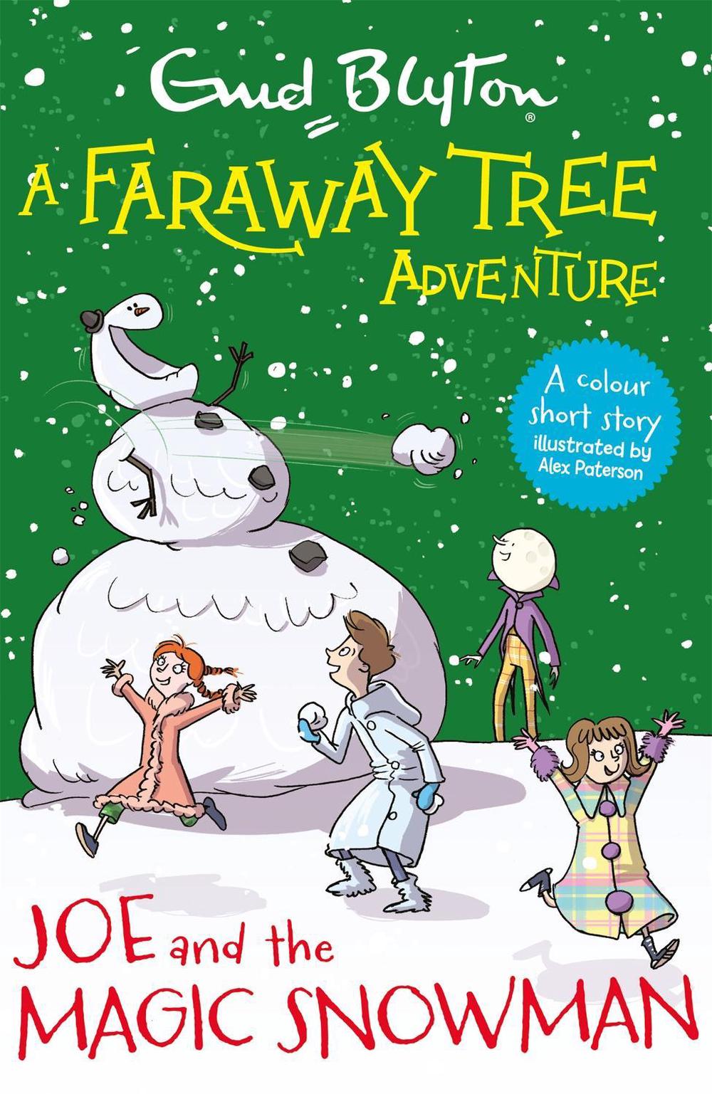 A Faraway Tree Adventure: Joe and the Magic Snowman by Enid Blyton - ISBN: 9781444959970