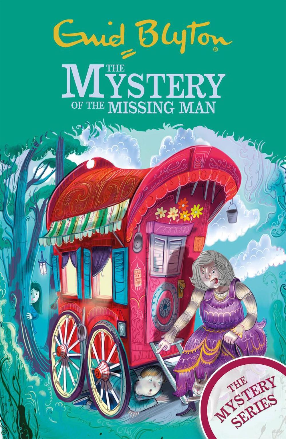 The Mystery Series: The Mystery of the Missing Man by Enid Blyton - ISBN: 9781444961140