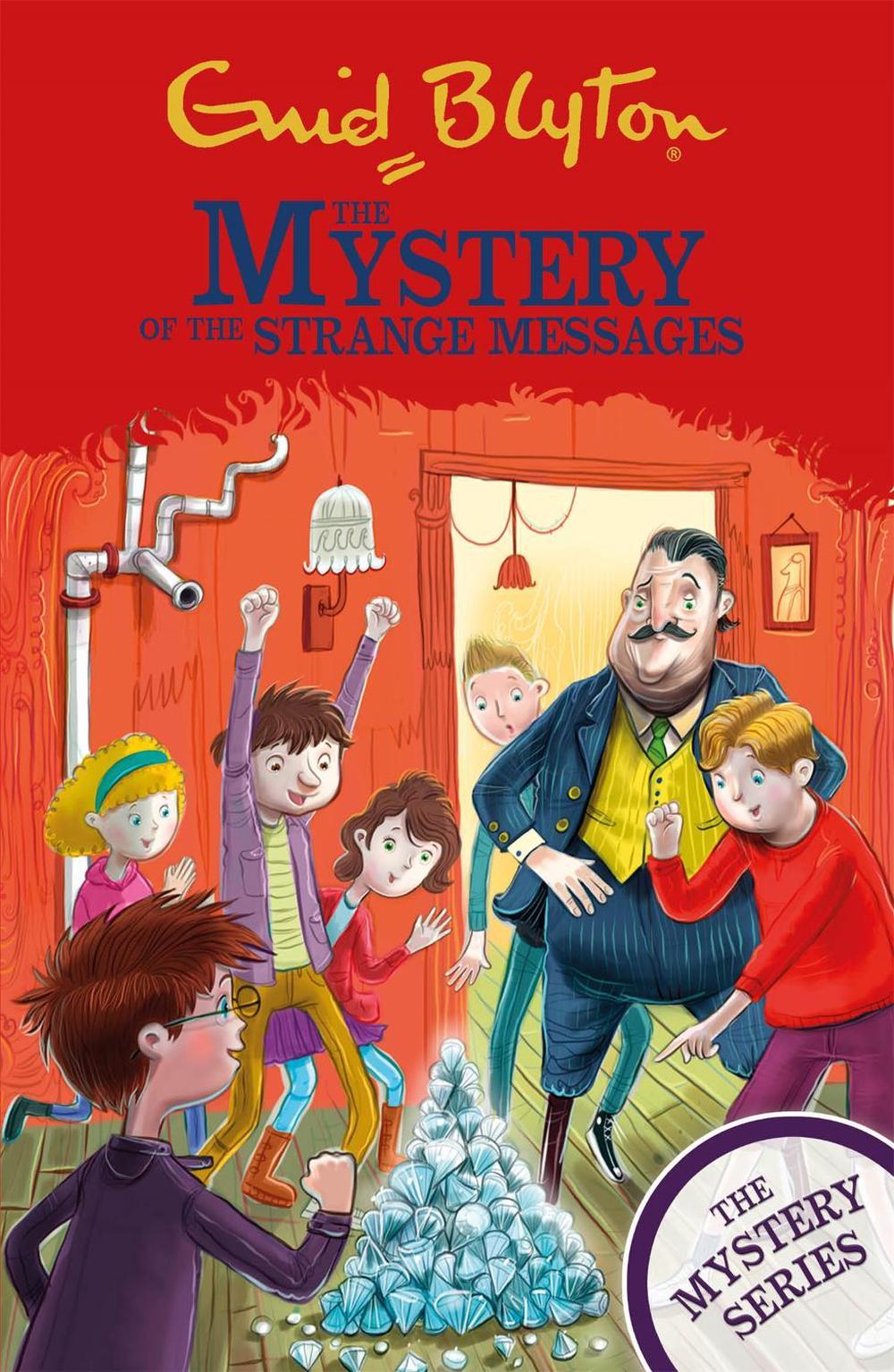 The Mystery Series: The Mystery of the Strange Messages by Enid Blyton - ISBN: 9781444961171