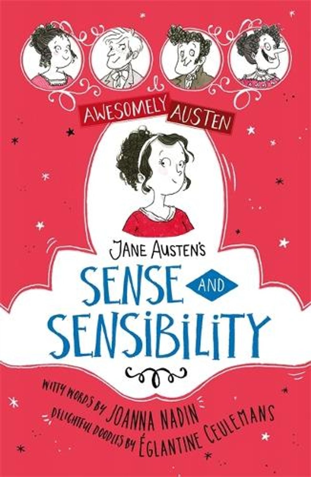 Awesomely Austen - Illustrated and Retold: Jane Austen's Sense and Sensibility by Jane Austen - ISBN: 9781444962680