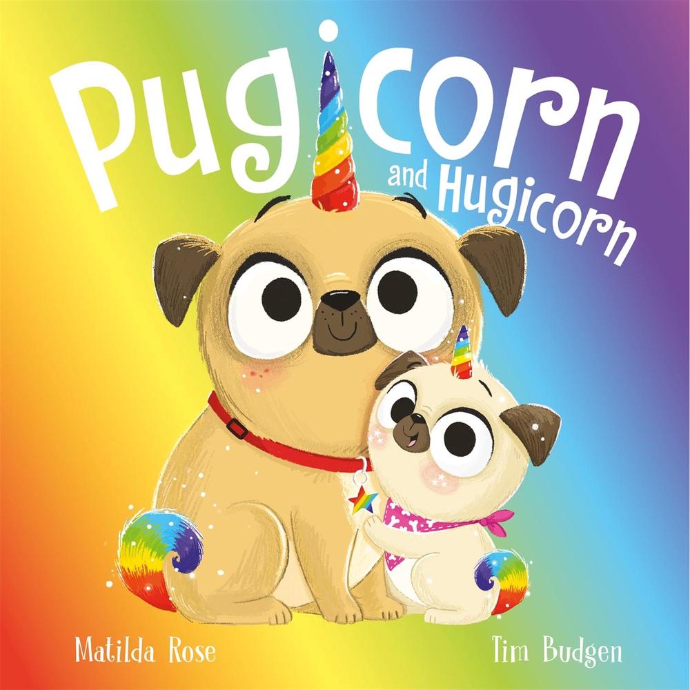The Magic Pet Shop: Pugicorn and Hugicorn by Matilda Rose - ISBN: 9781444963250