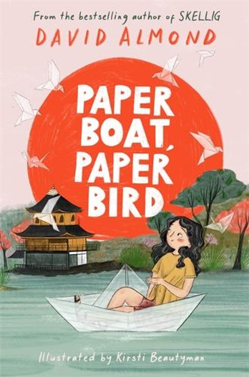 Paper Boat, Paper Bird by David Almond - ISBN: 9781444963274