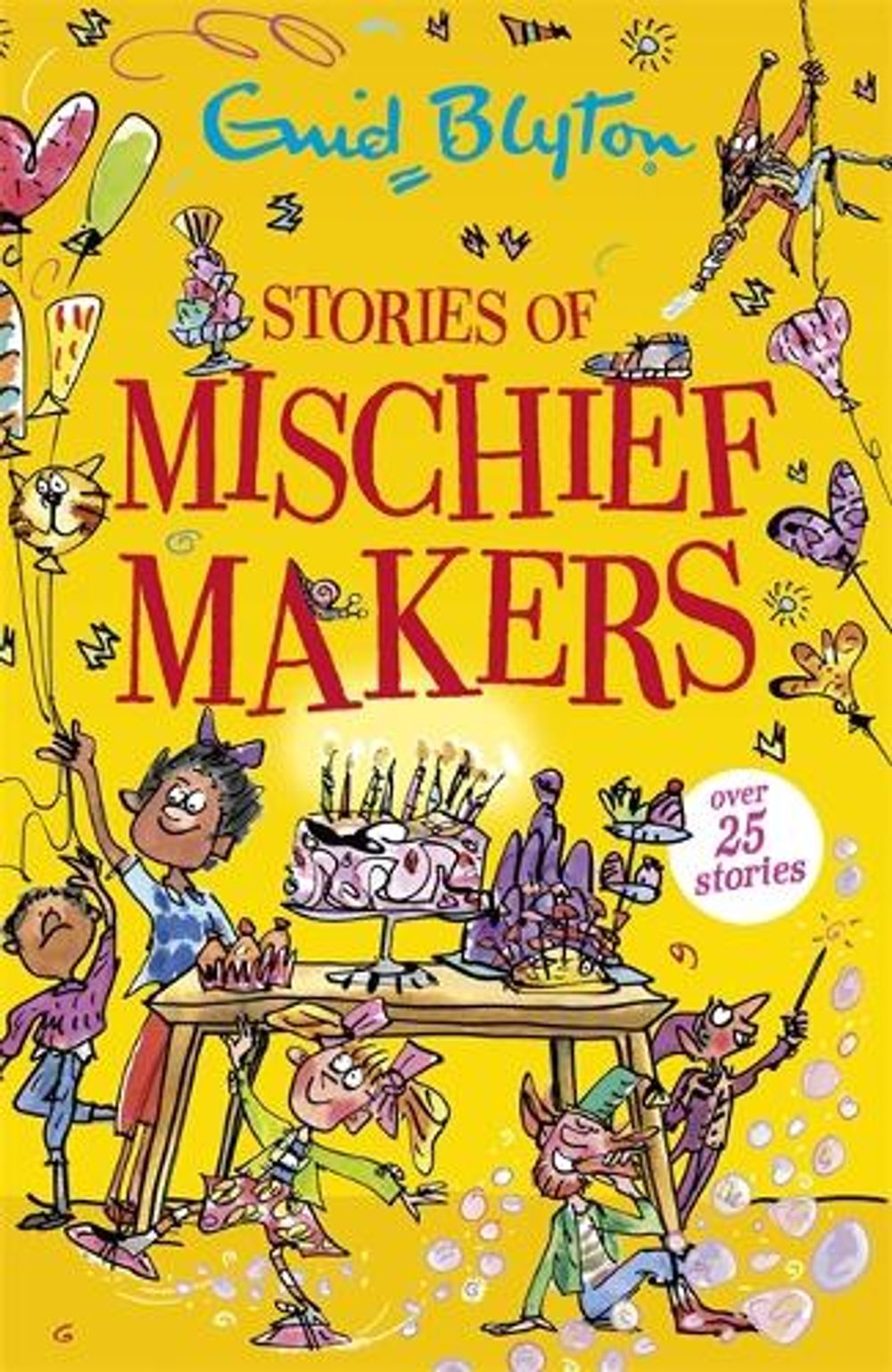 Stories of Mischief Makers by Enid Blyton - ISBN: 9781444965391