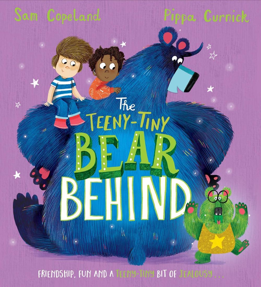 The Teeny-Tiny Bear Behind by Sam Copeland - ISBN: 9781444965643
