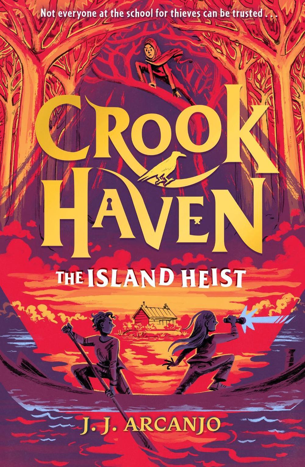 Crookhaven: The Island Heist by J.J. Arcanjo - ISBN: 9781444965780