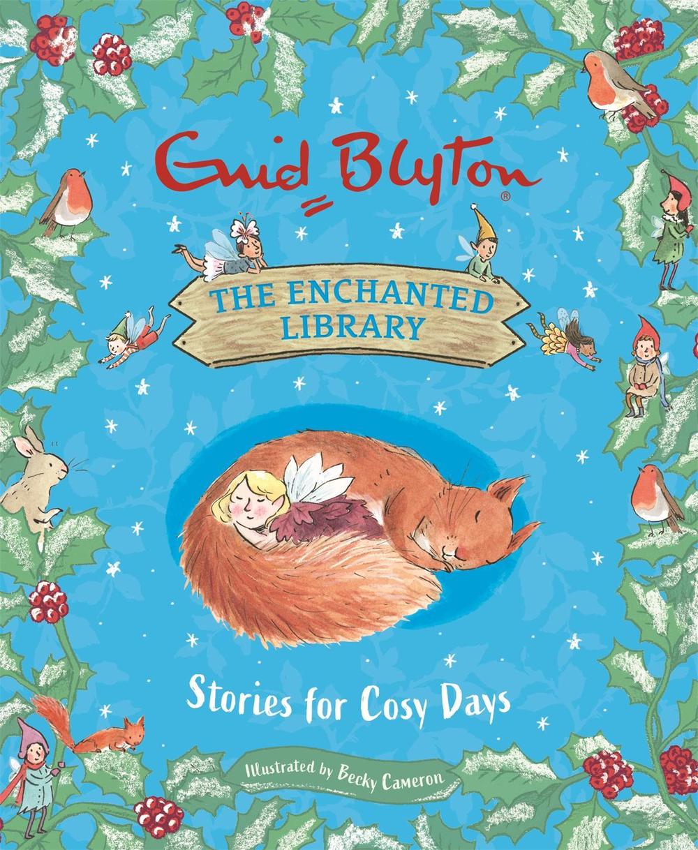 The Enchanted Library: Stories for Cosy Days by Enid Blyton - ISBN: 9781444966121