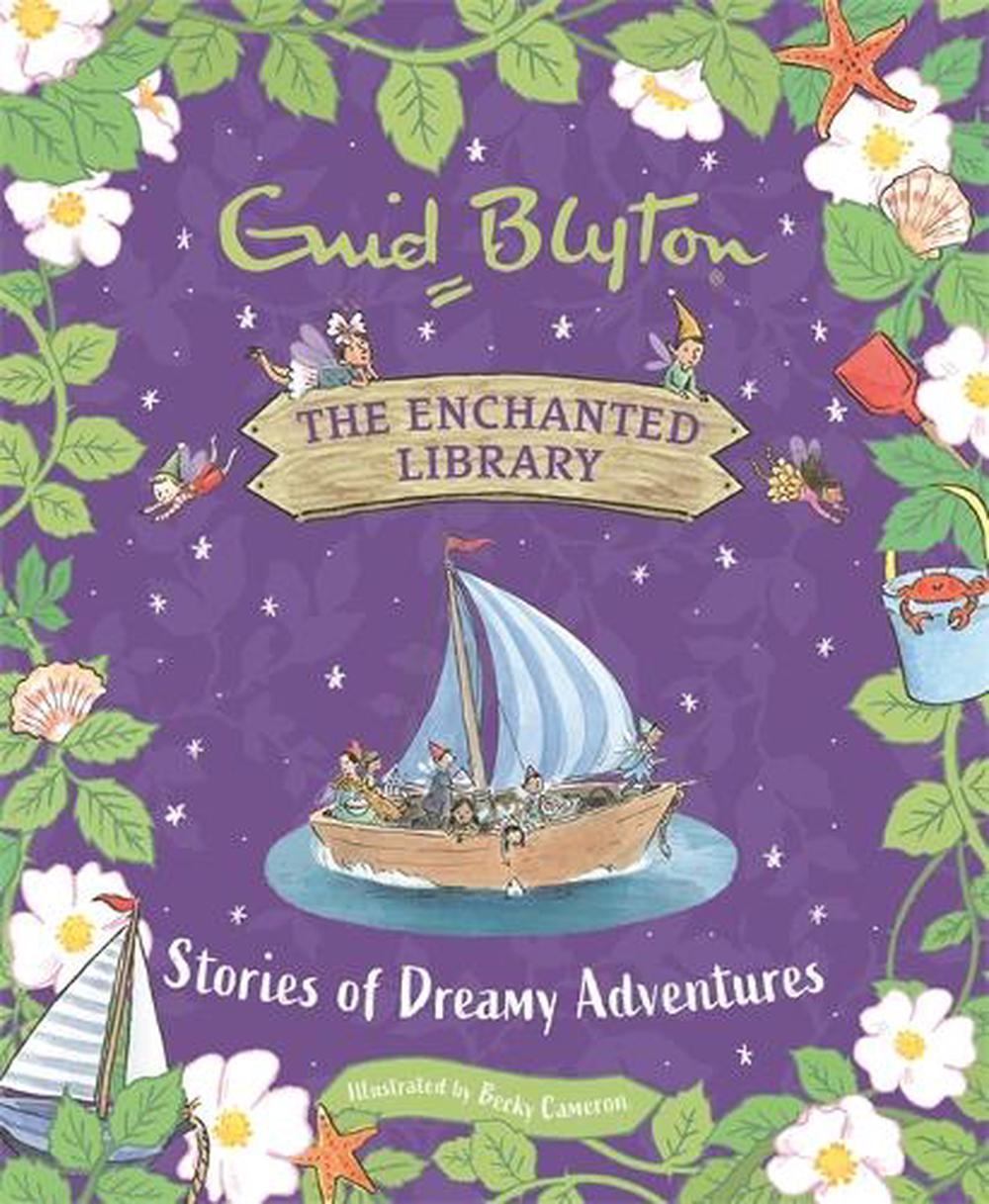 The Enchanted Library: Stories of Dreamy Adventures, 9781444966138