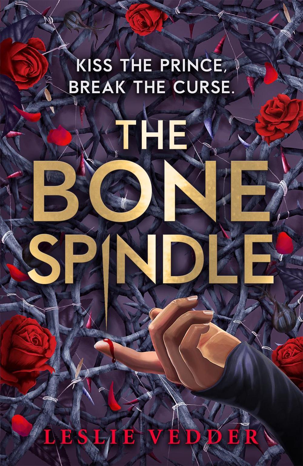 The Bone Spindle by Leslie Vedder - ISBN: 9781444966145