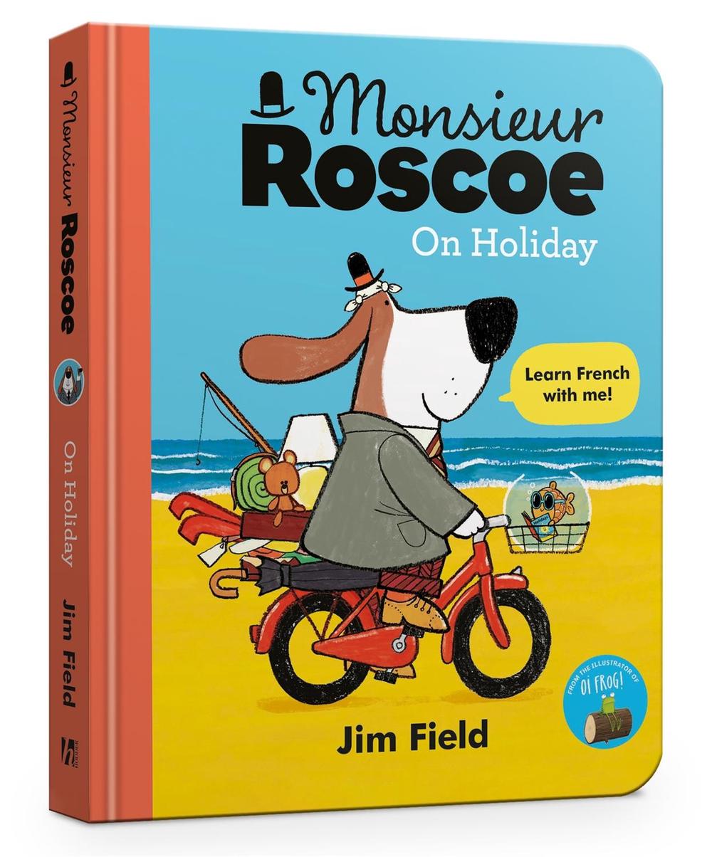 Monsieur Roscoe on Holiday Board Book by Jim Field - ISBN: 9781444966336
